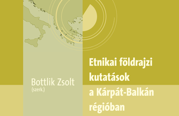 Etnikai földrajzi kutatások a Kárpát-Balkán régióban